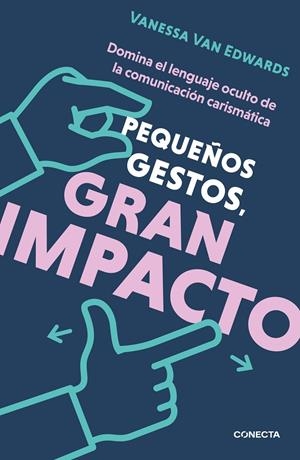 PEQUEÑOS GESTOS, GRAN IMPACTO | 9788417992774 | VAN EDWARDS, VANESSA | Galatea Llibres | Llibreria online de Reus, Tarragona | Comprar llibres en català i castellà online