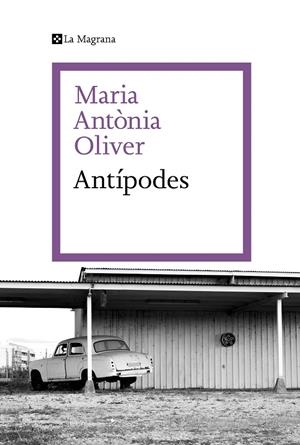 ANTÍPODES | 9788419334190 | OLIVER I CABRER, MARIA ANTÒNIA | Galatea Llibres | Librería online de Reus, Tarragona | Comprar libros en catalán y castellano online