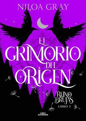 EL GRIMORIO DEL ORIGEN (REINO DE BRUJAS 2) | 9788419688095 | GRAY, NILOA | Galatea Llibres | Librería online de Reus, Tarragona | Comprar libros en catalán y castellano online