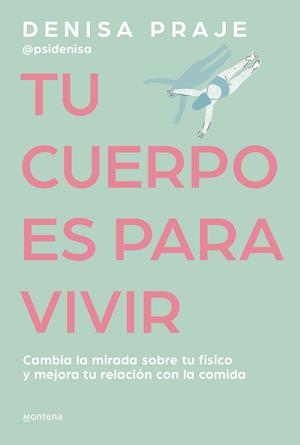 TU CUERPO ES PARA VIVIR | 9788419421470 | PRAJE, DENISA | Galatea Llibres | Llibreria online de Reus, Tarragona | Comprar llibres en català i castellà online