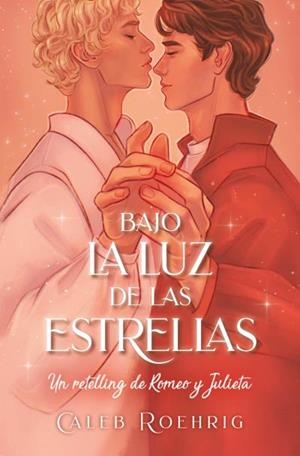 BAJO LA LUZ DE LAS ESTRELLAS | 9788419130143 | ROEHRIGH, CALEB | Galatea Llibres | Llibreria online de Reus, Tarragona | Comprar llibres en català i castellà online