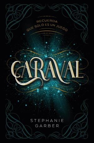 CARAVAL | 9788419130136 | GARBER, STEPHANIE | Galatea Llibres | Llibreria online de Reus, Tarragona | Comprar llibres en català i castellà online