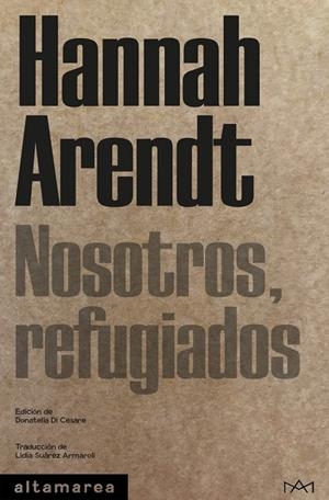 NOSOTROS, REFUGIADOS | 9788419583482 | ARENDT, HANNAH | Galatea Llibres | Llibreria online de Reus, Tarragona | Comprar llibres en català i castellà online
