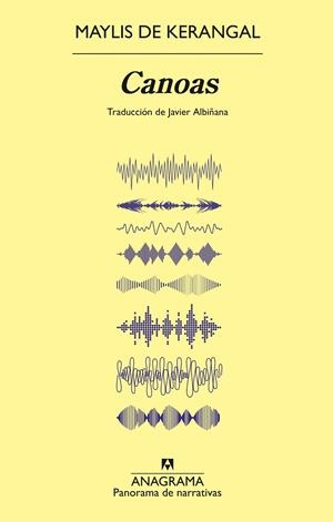 CANOAS | 9788433922113 | DE KERANGAL, MAYLIS | Galatea Llibres | Librería online de Reus, Tarragona | Comprar libros en catalán y castellano online