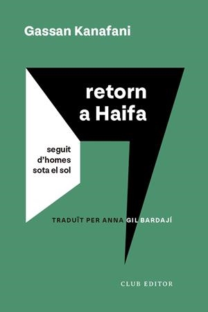 RETORN A HAIFA | 9788473294232 | KANAFANI, GASSAN | Galatea Llibres | Llibreria online de Reus, Tarragona | Comprar llibres en català i castellà online
