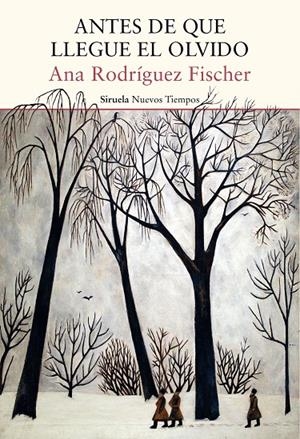 ANTES DE QUE LLEGUE EL OLVIDO | 9788419942210 | ANA RODRÍGUEZ FISHER | Galatea Llibres | Librería online de Reus, Tarragona | Comprar libros en catalán y castellano online