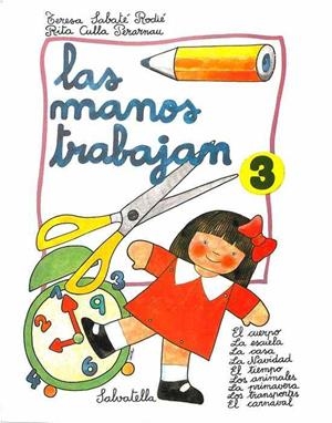 MANOS TRABAJAN Nº 3, LAS | 9788472103801 | SABATÉ RODIÉ, TERESA | Galatea Llibres | Librería online de Reus, Tarragona | Comprar libros en catalán y castellano online