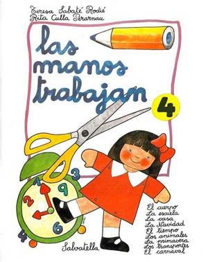 MANOS TABAJAN Nº 4, LAS | 9788472103818 | SABATÉ RODIÉ, TERESA | Galatea Llibres | Librería online de Reus, Tarragona | Comprar libros en catalán y castellano online