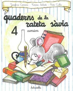 QUADERNS DE LA RATETA SAVIA Nº 4 | 9788472109483 | SABATÉ RODIÉ, TERESA | Galatea Llibres | Librería online de Reus, Tarragona | Comprar libros en catalán y castellano online