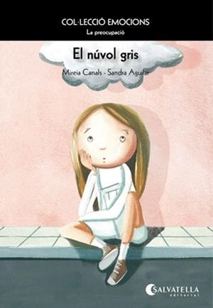 NUVOL GRIS, EL | 9788484126294 | CANALS, MIREIA | Galatea Llibres | Librería online de Reus, Tarragona | Comprar libros en catalán y castellano online