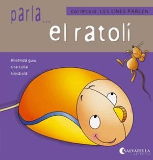 LES EINES PARLEN 2 EL RATOLI | 9788484127154 | GUIU PONT, ELISENDA | Galatea Llibres | Librería online de Reus, Tarragona | Comprar libros en catalán y castellano online