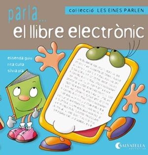 LES EINES PARLEN 6 EL LLIBRE ELECTRONIC | 9788484127192 | GUIU PONT, ELISENDA | Galatea Llibres | Librería online de Reus, Tarragona | Comprar libros en catalán y castellano online