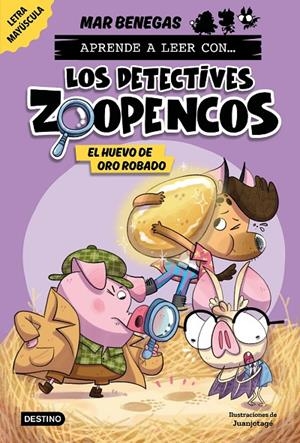 APRENDER A LEER CON... ¡LOS DETECTIVES ZOOPENCOS! 2. EL HUEVO DE ORO ROBADO | 9788408278467 | BENEGAS, MAR | Galatea Llibres | Librería online de Reus, Tarragona | Comprar libros en catalán y castellano online
