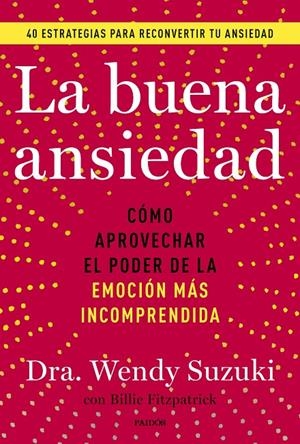 LA BUENA ANSIEDAD | 9788449341878 | SUZUKI, WENDY/FITZPATRICK, BILLIE | Galatea Llibres | Librería online de Reus, Tarragona | Comprar libros en catalán y castellano online