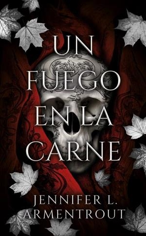UN FUEGO EN LA CARNE | 9788419252524 | ARMENTROUT, JENNIFER | Galatea Llibres | Llibreria online de Reus, Tarragona | Comprar llibres en català i castellà online