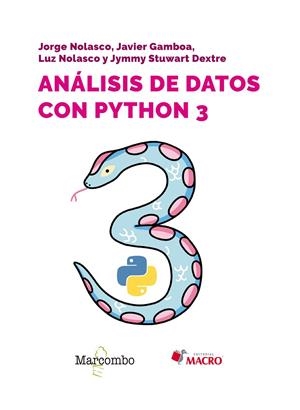 ANÁLISIS DE DATOS CON PYTHON 3 | 9788426737700 | GAMBOA CRUZADO, JAVIER/NOLASCO VALENZUELA, JORGE/NOLASCO VALENZUELA, LUZ/DEXTRE, JYMMY STUWART | Galatea Llibres | Llibreria online de Reus, Tarragona | Comprar llibres en català i castellà online
