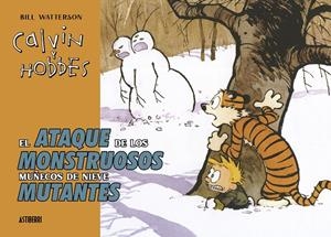 CALVIN Y HOBBES. EL ATAQUE DE LOS MONSTRUOSOS MUÑECOS DE NIEVE | 9788419670274 | WATTERSON, BILL | Galatea Llibres | Llibreria online de Reus, Tarragona | Comprar llibres en català i castellà online