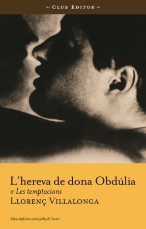 HEREVA DE DONA OBDULIA, L' | 9788473291125 | VILALLONGA, LLORENÇ | Galatea Llibres | Llibreria online de Reus, Tarragona | Comprar llibres en català i castellà online