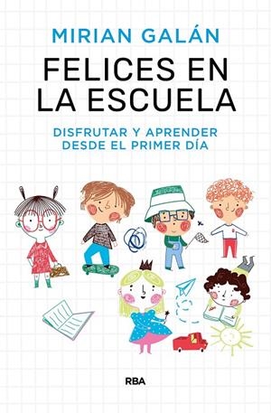 FELICES EN LA ESCUELA | 9788411323154 | GALÁN MARQUÉS, MIRIAN | Galatea Llibres | Librería online de Reus, Tarragona | Comprar libros en catalán y castellano online