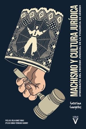 MACHISMO Y CULTURA JURÍDICA | 9788417870317 | CATERINA CANYELLES GAMUNDÍ | Galatea Llibres | Llibreria online de Reus, Tarragona | Comprar llibres en català i castellà online