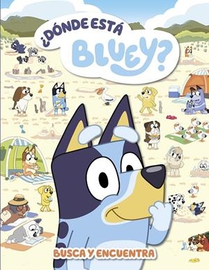 BLUEY ¿DONDE ESTA BLUEY? BUSCA Y ENCUENTRA | 9788448867492 | Galatea Llibres | Librería online de Reus, Tarragona | Comprar libros en catalán y castellano online