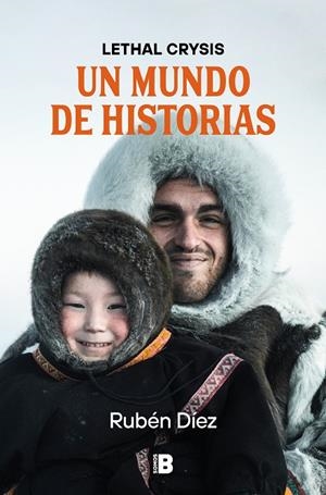 UN MUNDO DE HISTORIAS | 9788466677271 | DÍEZ (LETHAL CRYSIS), RUBÉN | Galatea Llibres | Librería online de Reus, Tarragona | Comprar libros en catalán y castellano online