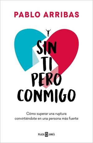 SIN TI PERO CONMIGO | 9788401031564 | ARRIBAS, PABLO | Galatea Llibres | Llibreria online de Reus, Tarragona | Comprar llibres en català i castellà online