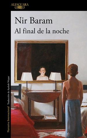 AL FINAL DE LA NOCHE | 9788420455532 | BARAM, NIR | Galatea Llibres | Librería online de Reus, Tarragona | Comprar libros en catalán y castellano online