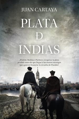 PLATA DE INDIAS | 9788411319188 | CARTAYA BAÑOS, JUAN | Galatea Llibres | Librería online de Reus, Tarragona | Comprar libros en catalán y castellano online