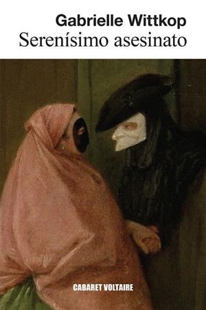 SERENÍSIMO ASESINATO | 9788419047434 | WITTKOP, GABRIELLE | Galatea Llibres | Llibreria online de Reus, Tarragona | Comprar llibres en català i castellà online
