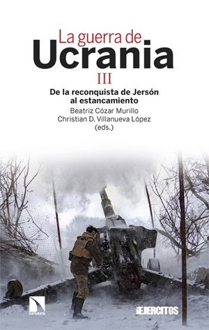 LA GUERRA DE UCRANIA III | 9788413528946 | CÓZAR MURILLO, BEATRIZ/VILLANUEVA LÓPEZ, CHRISTIAN D. | Galatea Llibres | Llibreria online de Reus, Tarragona | Comprar llibres en català i castellà online