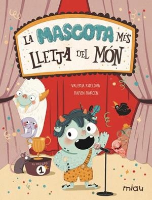 LA MASCOTA MES LLETJA DEL MON | 9788418753435 | KISELOVA SAVRASOVA, VALERIA | Galatea Llibres | Llibreria online de Reus, Tarragona | Comprar llibres en català i castellà online