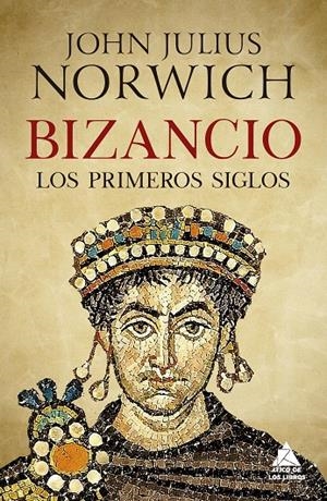 BIZANCIO. LOS PRIMEROS SIGLOS | 9788417743215 | NORWICH, JOHN JULIUS | Galatea Llibres | Librería online de Reus, Tarragona | Comprar libros en catalán y castellano online