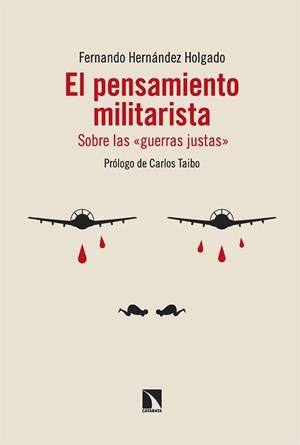 EL PENSAMIENTO MILITARISTA | 9788413529004 | HERNÁNDEZ HOLGADO, FERNANDO | Galatea Llibres | Librería online de Reus, Tarragona | Comprar libros en catalán y castellano online