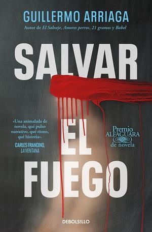 SALVAR EL FUEGO | 9788466373234 | ARRIAGA, GUILLERMO | Galatea Llibres | Librería online de Reus, Tarragona | Comprar libros en catalán y castellano online