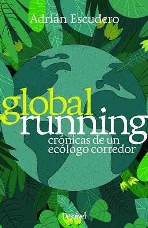 GLOBAL RUNNING | 9788498296617 | ESCUDERO ALCÁNTARA, ADRIÁN | Galatea Llibres | Llibreria online de Reus, Tarragona | Comprar llibres en català i castellà online