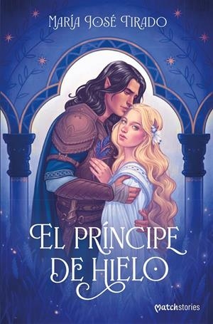 EL PRÍNCIPE DE HIELO | 9788408280255 | TIRADO, MARÍA JOSÉ | Galatea Llibres | Librería online de Reus, Tarragona | Comprar libros en catalán y castellano online