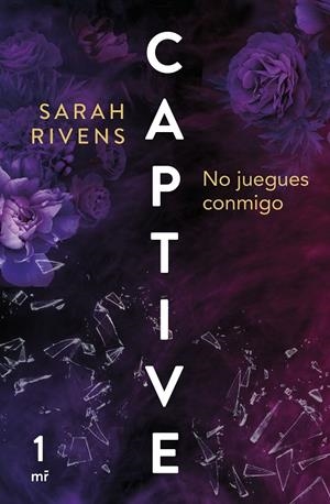 CAPTIVE: NO JUEGUES CONMIGO | 9788427052147 | RIVENS, SARAH | Galatea Llibres | Llibreria online de Reus, Tarragona | Comprar llibres en català i castellà online