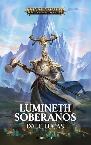 LUMINETH SOBERANOS. WARHAMMER AGE OF SIGMAR | 9788445015070 | LUCAS, DALE | Galatea Llibres | Llibreria online de Reus, Tarragona | Comprar llibres en català i castellà online
