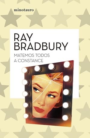 MATEMOS TODOS A CONSTANCE | 9788445007679 | BRADBURY, RAY | Galatea Llibres | Llibreria online de Reus, Tarragona | Comprar llibres en català i castellà online
