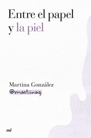 ENTRE EL PAPEL Y LA PIEL | 9788427052000 | GONZALEZ, MARTINA | Galatea Llibres | Llibreria online de Reus, Tarragona | Comprar llibres en català i castellà online