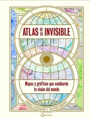 ATLAS DE LO INVISIBLE | 9788408269236 | UBERTI, OLIVER/CHESHIRE, JAMES | Galatea Llibres | Librería online de Reus, Tarragona | Comprar libros en catalán y castellano online