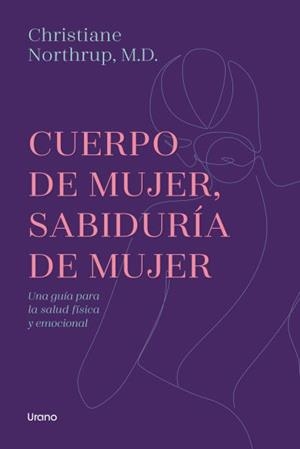 CUERPO DE MUJER, SABIDURÍA DE MUJER | 9788417694319 | NORTHRUP, CHRISTIANE | Galatea Llibres | Llibreria online de Reus, Tarragona | Comprar llibres en català i castellà online
