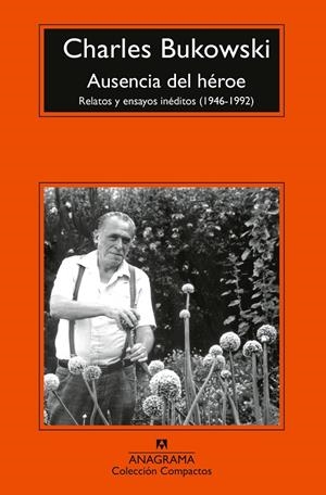 AUSENCIA DEL HÉROE | 9788433921987 | BUKOWSKI, CHARLES | Galatea Llibres | Llibreria online de Reus, Tarragona | Comprar llibres en català i castellà online