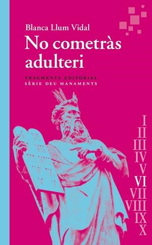 NO COMETRÀS ADULTERI | 9788417796983 | VIDAL, BLANCA LLUM | Galatea Llibres | Llibreria online de Reus, Tarragona | Comprar llibres en català i castellà online