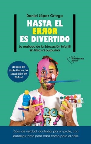 HASTA EL ERROR ES DIVERTIDO | 9788410079106 | LÓPEZ ORTEGA, DANIEL | Galatea Llibres | Librería online de Reus, Tarragona | Comprar libros en catalán y castellano online