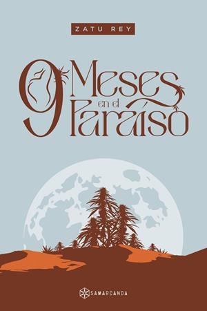 9 MESES EN EL PARAÍSO | 9788418720475 | REY, ZATU | Galatea Llibres | Librería online de Reus, Tarragona | Comprar libros en catalán y castellano online