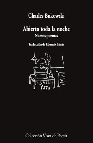 ABIERTO TODA LA NOCHE | 9788498954777 | BUKOWSKI, CHARLES | Galatea Llibres | Llibreria online de Reus, Tarragona | Comprar llibres en català i castellà online
