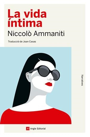 LA VIDA ÍNTIMA | 9788410112056 | AMMANITI, NICCOLÒ | Galatea Llibres | Librería online de Reus, Tarragona | Comprar libros en catalán y castellano online