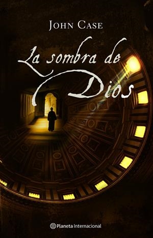 SOMBRA DE DIOS, LA | 9788408066750 | CASE, JOHN | Galatea Llibres | Llibreria online de Reus, Tarragona | Comprar llibres en català i castellà online